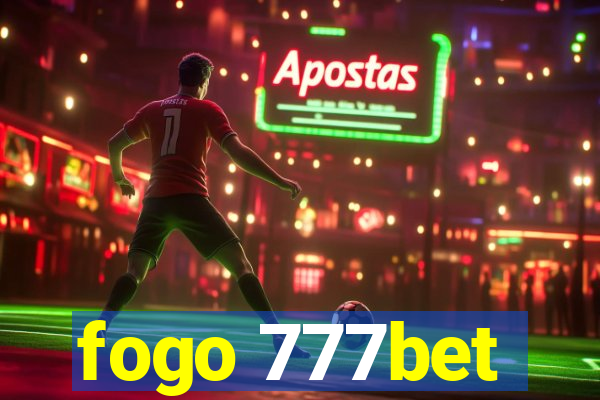 fogo 777bet